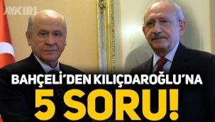 Devlet Bahçeli'den Kemal Kılıçdaroğlu'na 5 soru!