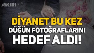 Diyanet, gelin ve damadın düğün fotoğrafı çektirmesini hedef aldı!