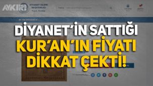 Diyanet'in sattığı Kur'an'ın fiyatı dikkat çekti: 1400 lira