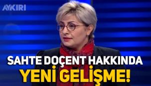 Doçentlik belgesi sahte çıkan öğretim üyesi Zehra Zulal Atalay Laçin gözaltına alındı