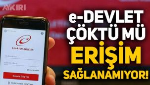 e-Devlet çöktü mü? e-Devlet'e erişim sağlanamıyor