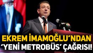 Ekrem İmamoğlu'ndan yeni metrobüs çağrısı
