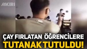 Erdoğan’ın çay fırlatmasını taklit eden öğrencilere tutanak tutuldu