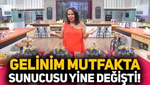 Gelinim Mutfakta'nın sunucusu değişti! Safiye Soyman sunucu oldu