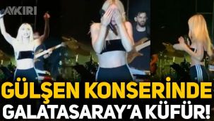 Gülşen şok oldu: Konserde Galatasaray'a küfür!