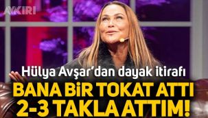 Hülya Avşar'dan dayak itirafı: Bana bir tokat attı, 2-3 takla attım, parmağım yerinden çıktı