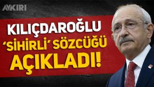 Kemal Kılıçdaroğlu, 'sihirli' sözcüğü açıkladı