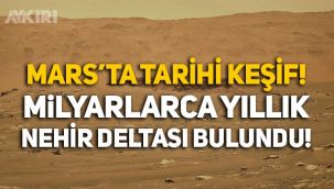 Mars'ta yaşamla ilgili NASA'dan tarihi keşif