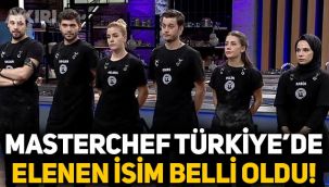 Masterchef'te kim elendi? Masterchef Türkiye'de elenen isim belli oldu!