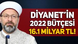 Meclis'e sunuldu: Diyanet'in 2022 bütçesi 16.1 milyar lira!