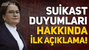 Meral Akşener'den 'Suikast duyumları' hakkında ilk açıklama