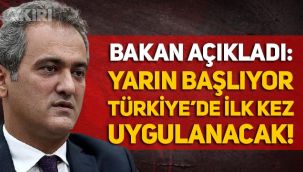 Milli Eğitim Bakanı Mahmut Özer açıkladı: Yarın başlıyor, ilk kez uygulanacak
