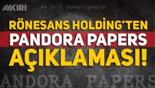 Pandora Papers belgeleri ile ilgili Rönesans Holding'ten açıklama