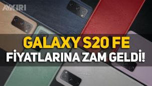 Samsung Galaxy S20 FE fiyatlarına zam geldi