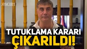 Sedat Peker hakkında tutuklama kararı çıkarıldı