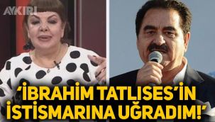 Serpil Benay: İbrahim Tatlıses'in cinsel istismarına uğradım