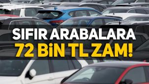 Sıfır arabalarda fiyatlar bir günde 72 bin TL arttı!