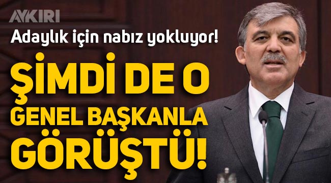 Abdullah Gül, adaylık için nabız yokluyor! Şimdi de Temel Karamollaoğlu ile görüştü