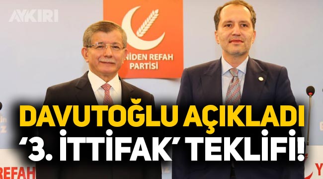 Ahmet Davutoğlu açıkladı: Fatih Erbakan'dan 3. ittifak teklifi