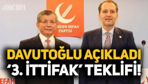 Ahmet Davutoğlu açıkladı: Fatih Erbakan'dan 3. ittifak teklifi