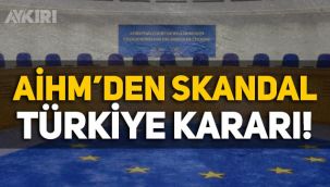 AİHM’den skandal Türkiye kararı: FETÖ'cülere tazminat!
