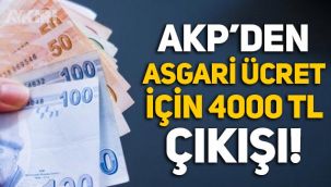 AKP'den asgari ücret için 4 bin lira açıklaması