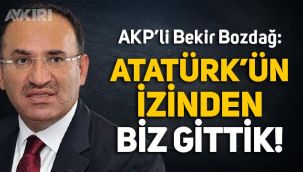 AKP'li Bekir Bozdağ: Atatürk'ün izinden biz gittik