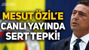 Ali Koç'tan Mesut Özil'e canlı yayında sert tepki!