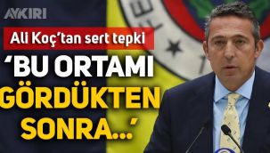 Ali Koç'tan Yüksek Divan Kurulu'nda tepki: Bu ortamı gördükten sonra...