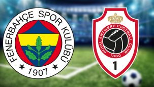 Antwerp - Fenerbahçe maçı saat kaçta, hangi kanalda?