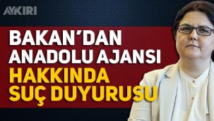 Bakan Derya Yanık, dolaylı olarak Anadolu Ajansı hakkında suç duyurusunda bulundu