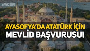BTP'den Ayasofya'da Atatürk için