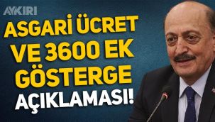 Çalışma Bakanı açıkladı: Asgari ücret ve 3600 ek gösterge için çalışma başlatıldı