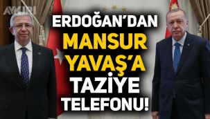Cumhurbaşkanı Erdoğan'dan Mansur Yavaş'a taziye telefonu