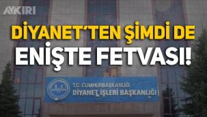 Diyanet'ten 'enişte' fetvası: Eş öldüyse baldızıyla evlenebilir, beklemesine gerek yok!