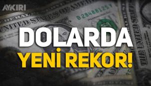 Dolarda tarihi rekor! Dolarda son durum