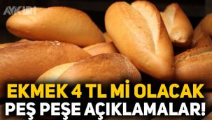Ekmek 4 TL'ye mi satılacak? Peş peşe açıklamalar