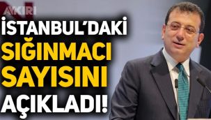 Ekrem İmamoğlu, İstanbul'daki sığınmacı sayısını açıkladı