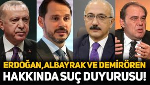 Erdoğan, Berat Albayrak ve Demirören hakkında suç duyurusu