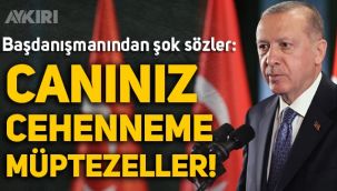 Erdoğan'ın başdanışmanı Oktay Saral'dan şok sözler: Canınız cehenneme, müptezeller!