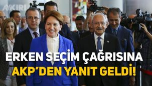 Erken seçim çağrısına AKP'den ilk cevap geldi