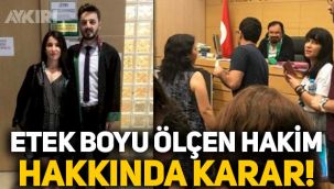 Etek boyu ölçen hakim hakkında HSK'dan karar