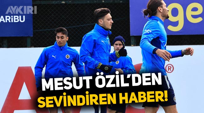 Fenerbahçe'ye Mesut Özil'den iyi haber: Geri döndü