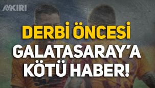 Galatasaray'a derbi öncesi Morutan'dan kötü haber
