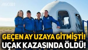 Geçen ay uzaya giden iş insanı, uçak kazasında öldü