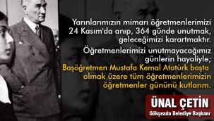 Gökçeada Belediye Başkanı Ünal Çetin'den 24 Kasım Öğretmenler Günü mesajı