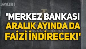 JP Morgan ve Goldman'dan Merkez Bankası tahmini: Aralık'ta faiz indirilecek, 2022'de tekrar yükselecek