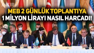 MEB'den 2 günlük toplantıya 1 milyon lira!