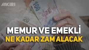 Memur ve emekli ne kadar zam alacak?