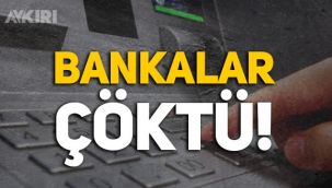 Neler oluyor! Bankalar çöktü mü? Banka uygulamalarında erişim problemi